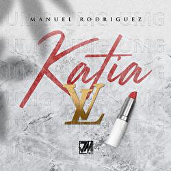 Katia LV - Manuel Rodriguez