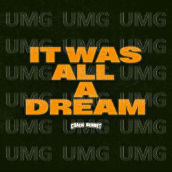 It Was All A Dream - Coach Bennet