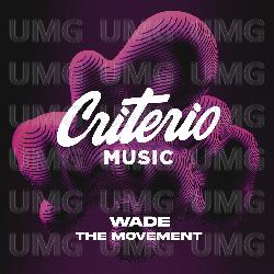 The Movement - Wade