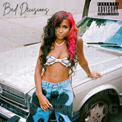 Bad Decisions - Journey Montana