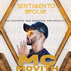 Sentimento Bipolar - MC Movith
