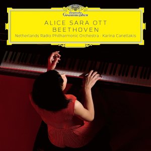 Beethoven - Alice Sara Ott, Netherlands Radio Philharmonic Orchestra, Karina Canellakis