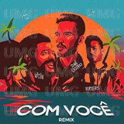 Com Voc&ecirc; - Dani Castro, Vitin, Totters