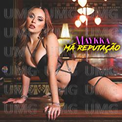 M&aacute; Reputa&ccedil;&atilde;o - Maykka