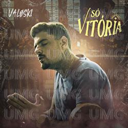 S&oacute; Vit&oacute;ria - Valoski