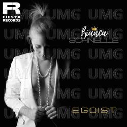 Egoist - Bianca Schnelle
