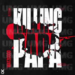 Killing Papa - Watzgood