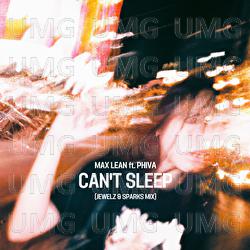 Can't Sleep - Max Lean, Phiva