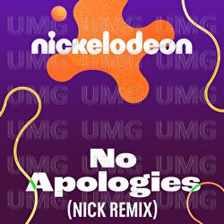 No Apologies - Nickelodeon