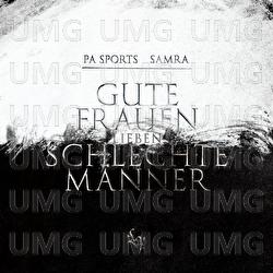 Gute Frauen lieben schlechte Männer - PA Sports, Samra