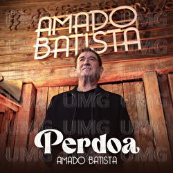 Perdoa - Amado Batista