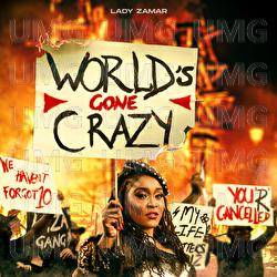 World's Gone Crazy - Lady Zamar