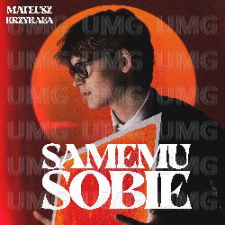 Samemu Sobie - Mateusz Krzykała