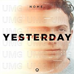 Yesterday - NOME.