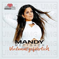 Verdammt gef&auml;hrlich - Mandy Mettbach