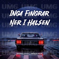 INGA FINGRAR NER I HALSEN - Rasmus Gozzi, FR&Ouml;KEN SNUSK