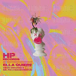 Ella Quiere - Mr. Pig, Diego Miranda, Massivedrum