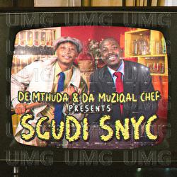 Sgudi Snyc - De Mthuda, Da Muziqal Chef