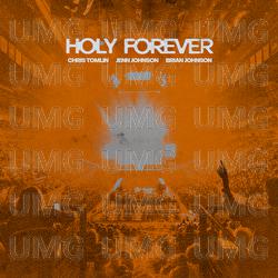 Holy Forever - Chris Tomlin, Jenn Johnson, Brian Johnson