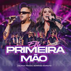 Em Primeira M&atilde;o - Lauana Prado, Sorriso Maroto