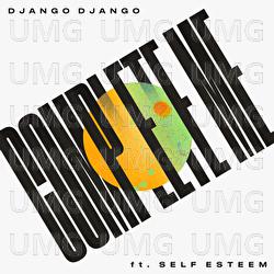 Complete Me - Django Django, Self Esteem