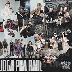 Joga Pra Raul - DEGE, Pior Versão de Mim, Oreozin