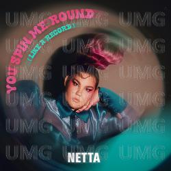 You Spin Me Round (Like a Record) - Netta