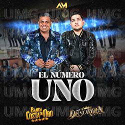 El N&uacute;mero Uno - Banda Costa De Oro, Grupo Desorden