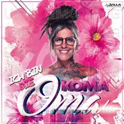 Ich bin die Koma Oma - Koma Oma