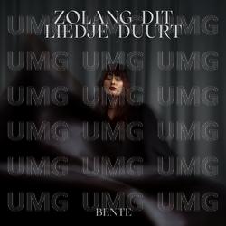 Zolang Dit Liedje Duurt - Bente