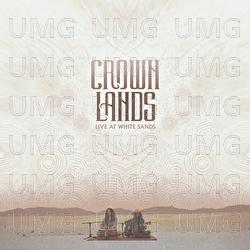 Live At White Sands - Crown Lands