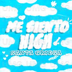 Me Siento High - Santa Griega