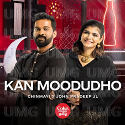 Kan Moodudho - Chinmayi, John Pradeep JL, Tharun Sekar