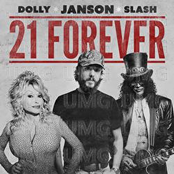 21 Forever - Chris Janson, Dolly Parton, Slash