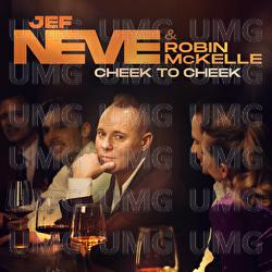 Cheek To Cheek - Jef Neve, Robin McKelle