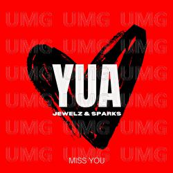 MISS YOU - YUA, Jewelz & Sparks