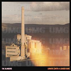 Lunatic (With A Loaded Gun) - The Blinders