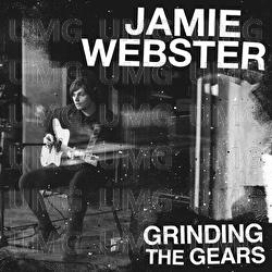 Grinding The Gears - Jamie Webster