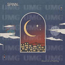 Stuck On A Feeling - SPINN