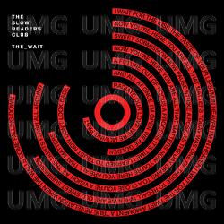 The Wait - The Slow Readers Club