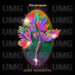 Holy Mamacita - Jacques