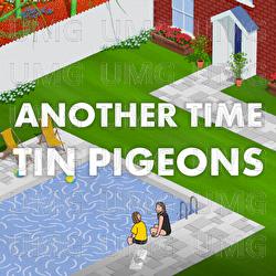 Another Time - The Tin Pigeons