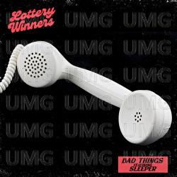 Bad Things - The Lottery Winners, Sleeper