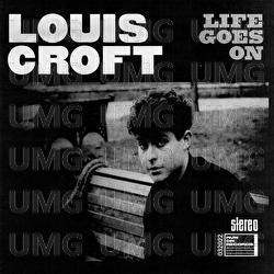 Life Goes On - Louis Croft