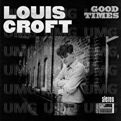 Good Times - Louis Croft