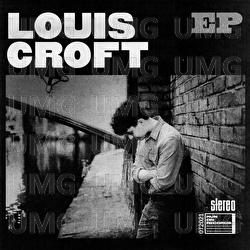 Louis Croft EP - Louis Croft