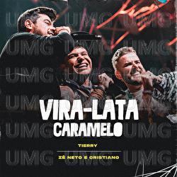 Vira-Lata Caramelo - Tierry, Z&eacute; Neto & Cristiano