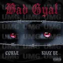 Bad Gyal - Corle, Khay Be