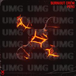 Pero - BURNOUT CREW