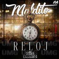 Maldito Reloj - Grupo Puro Barrio